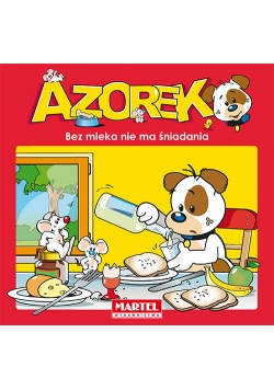 Azorek Bez mleka nie ma śniadania