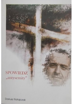 Spowiedź "antysemity"