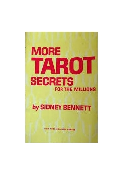 More Tarot Secrets For The Millions