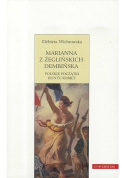 Marianna z Żeglińskich Dembińska. Polskie...
