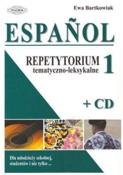 Espanol. Repetytorium tematyczno-leksykalne 1 + CD