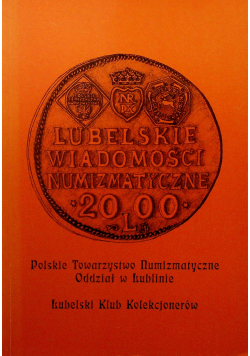 Lubelskie wiadomości numizmatyczne IX