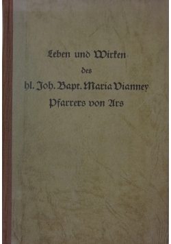 Leben und Wirken des hl. Johannes Baptista Maria Biannen, 1930 r.