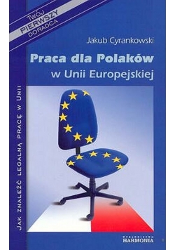 Praca dla Polaków w Unii Europejskiej