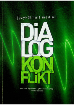 Język a multimedia 3 Dialog - Konflikt