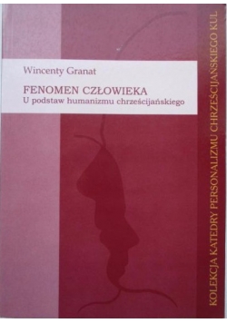 Fenomen człowieka/Osoba ludzka/Personalizm