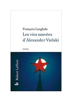 Les vies sauvées d'Alexander Vielski