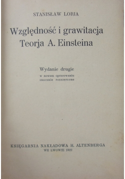 Względność i grawitacja Teoria A. Einsteina,1922 r.