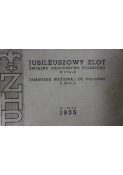 Jubileuszowy zlot Związku Harcerstwa Polskiego w Spale