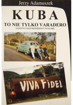 Kuba to nie tylko Varadero