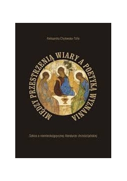 Między przestrzenią wiary a poetyką wyznania