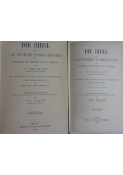 Die Bibel und die Neuren Entdeckungen in Palastina, in Agypten und in Assyrien. Tom I-II, 1885 r.