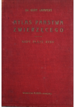 Atlas Państwa Zwierzęcego Część III 1926 r.