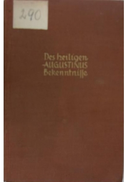 Des heiligen Augustinus Bekenntnille, 1928 r.