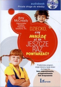 Dziecko, czy muszę Ci to jeszcze raz...?, audiobook, nowa