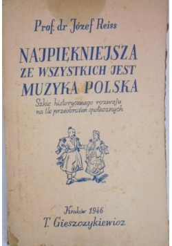 Najpiękniejsza ze wszystkich jest muzyka polska, 1946 r.