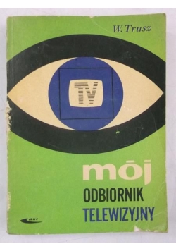 Mój odbiornik telewizyjny