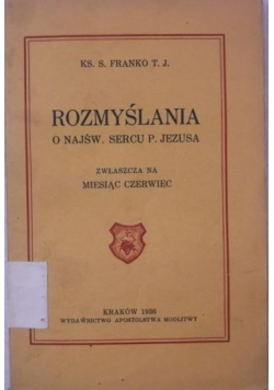 Rozmyślania o Najśw. Sercu P. Jezusa, 1936 r.