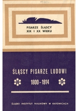 Śląscy pisarze ludowi (1800-1914)