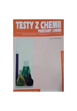 Testy z chemii .Podstawy Chemii