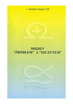 Między "źródłem" a "szczytem"