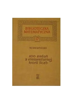 200 zadań z elementarnej teorii liczb