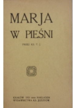 Maria w Pieśni ,1921r.