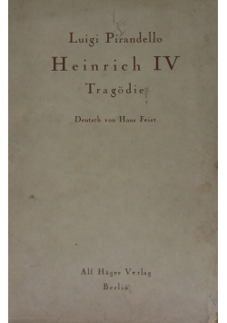 Heinrich IV Tragodie, 1925 r.