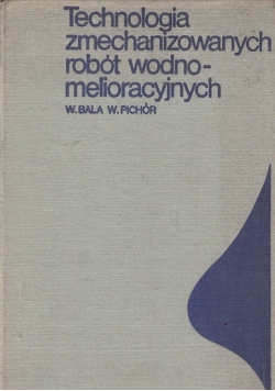 Technologia zmechanizowanych robót wodno melioracyjnych