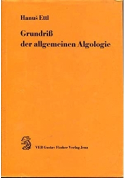 Grundriss der allgemeinen Algologie