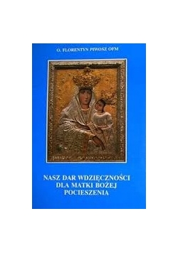 Nasz Dar wdzięczności dla Matki Bożej Pocieszenia
