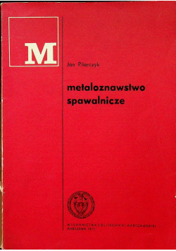 Metaloznawstwo spawalnicze