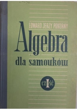Algebra dla samouków część I