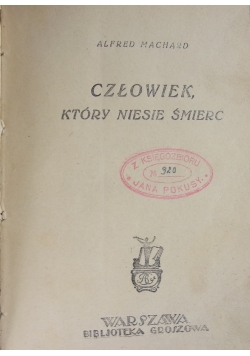 Człowiek, który niesie śmierć, 1924 r.