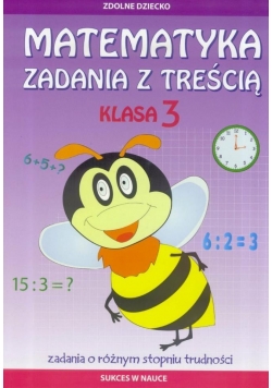 Matematyka. Zadania z treścią klasa 3 LITERAT