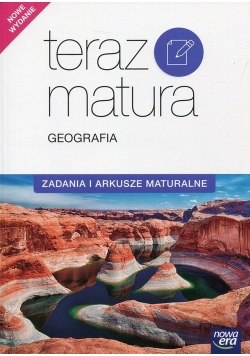 Teraz matura 2018 Geografia Zadania i arkusze maturalne, Nowa