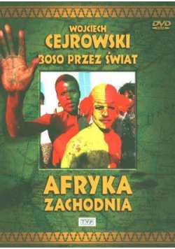 Boso przez świat. Afryka Zachodnia. Film DVD