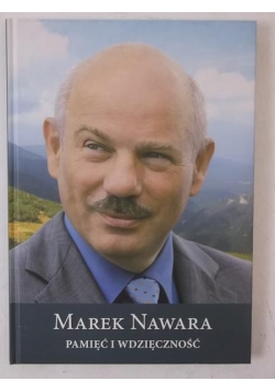 Marek Nawara. Pamięć i wdzięczność
