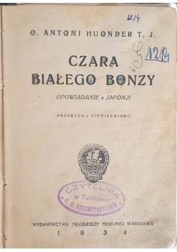 Czara białego bonzy, 1934 r.