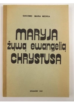 Maryja żywą ewangelią Chrystusa