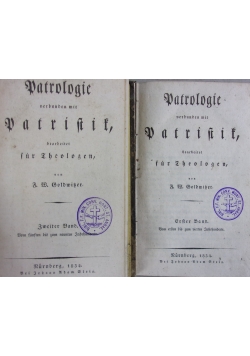 Patrologie verbunden mit Patristik. Tom I-II/ 1834 r.