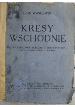 Kresy Wschodnie 1917 r.