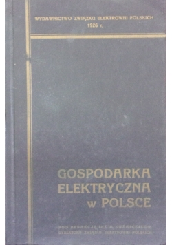 Gospodarka elektryczna w Polsce,1926r.