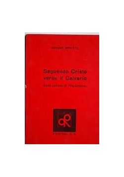Seguendo Cristo verso il Calvario