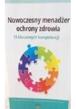 Nowoczesny menadżer ochrony zdrowia