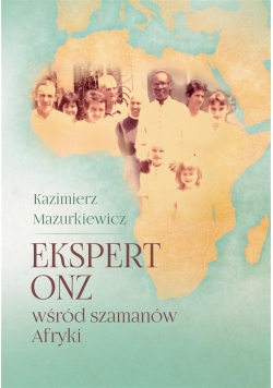 Ekspert ONZ wśród szamanów Afryki