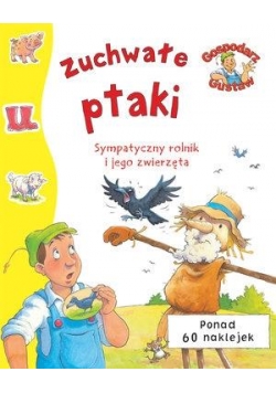 Gospodarz Gustaw. Zuchwałe ptaki