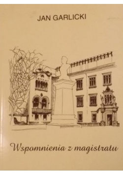 Wspomnienia z magistratu (1935 - 1987)