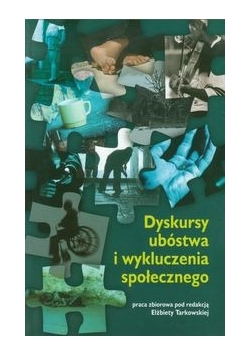 Dyskursy ubóstwa i wykluczenia społecznego