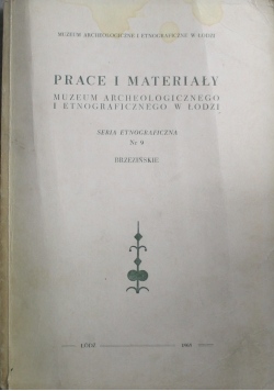 Prace i materiały Seria etnograficzna nr 9
